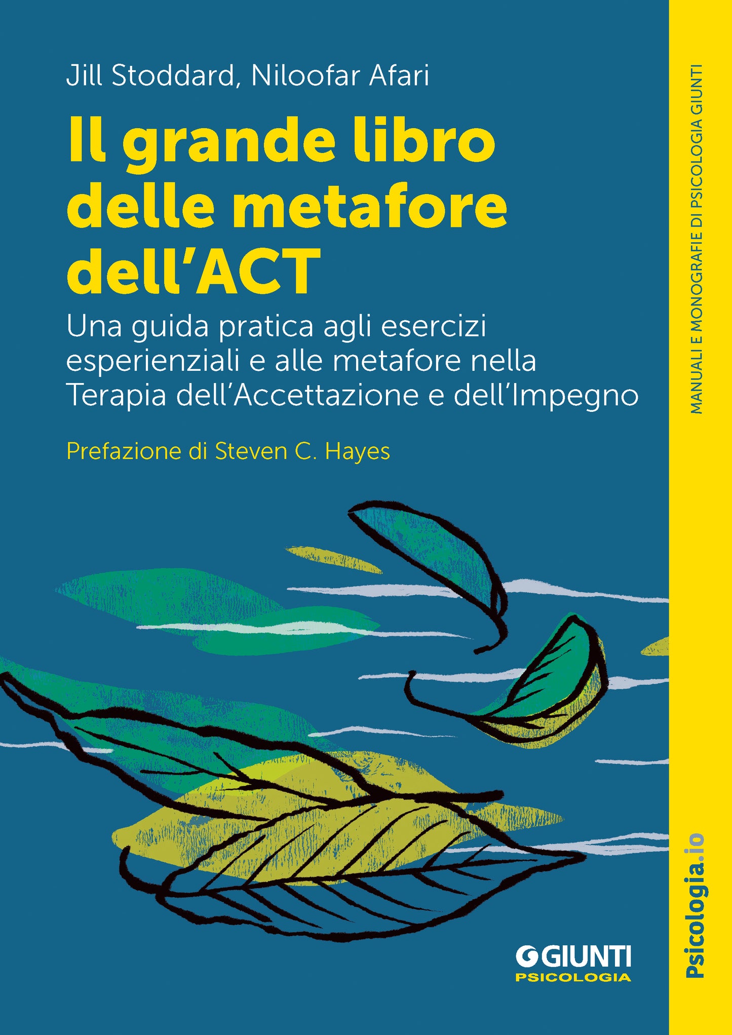 Il grande libro delle metafore dell'ACT::Una guida pratica agli esercizi esperienziali e alle metafore nella terapia dell'accettazione e dell'impegno