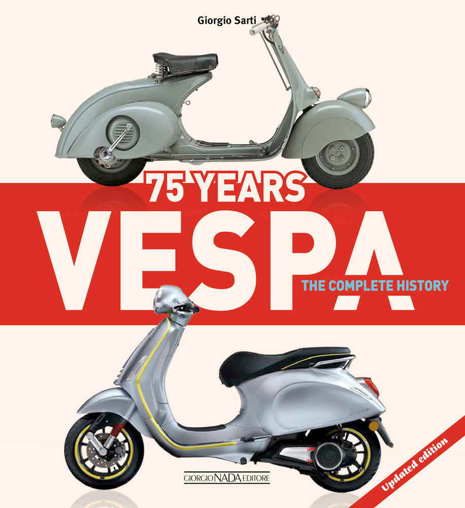 Vespa 75 years ::The complete history - Updated edition