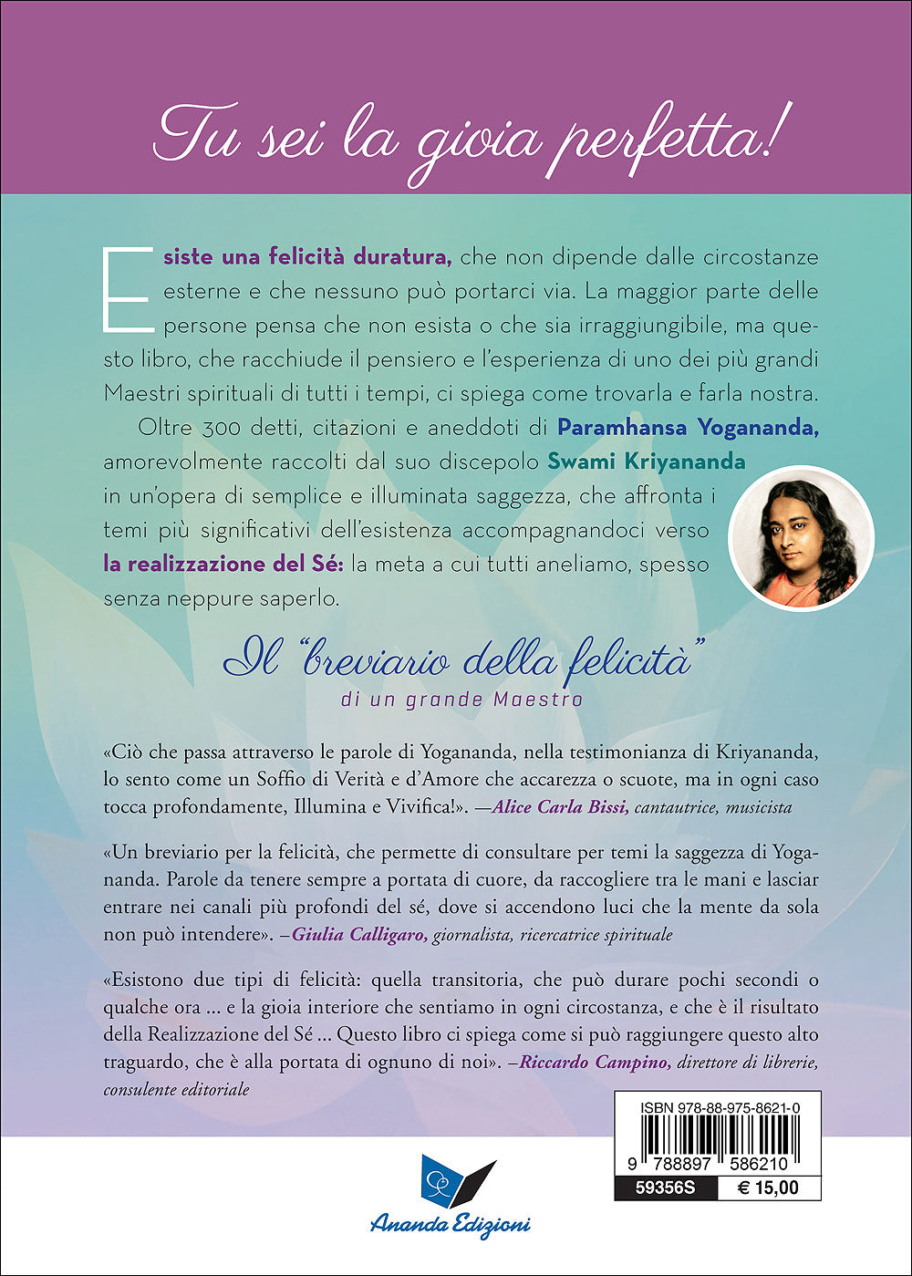 La realizzazione del Sé::Guida alla vera felicità - Raccolto e compilato dal suo discepolo Swami Kriyananda