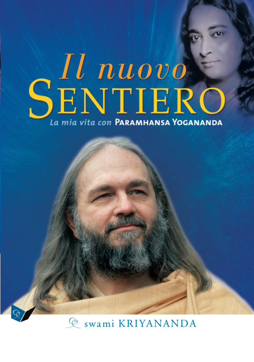 Il nuovo Sentiero::La mia vita con Paramhansa Yogananda