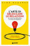 L’arte di sbloccare le relazioni