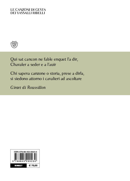 Le canzoni di gesta dei vassalli ribelli::Testo francese antico a fronte