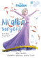 Disney Frozen All'alba sorgerò Inspirational Novel::Piccole storie per accettarsi e volersi bene