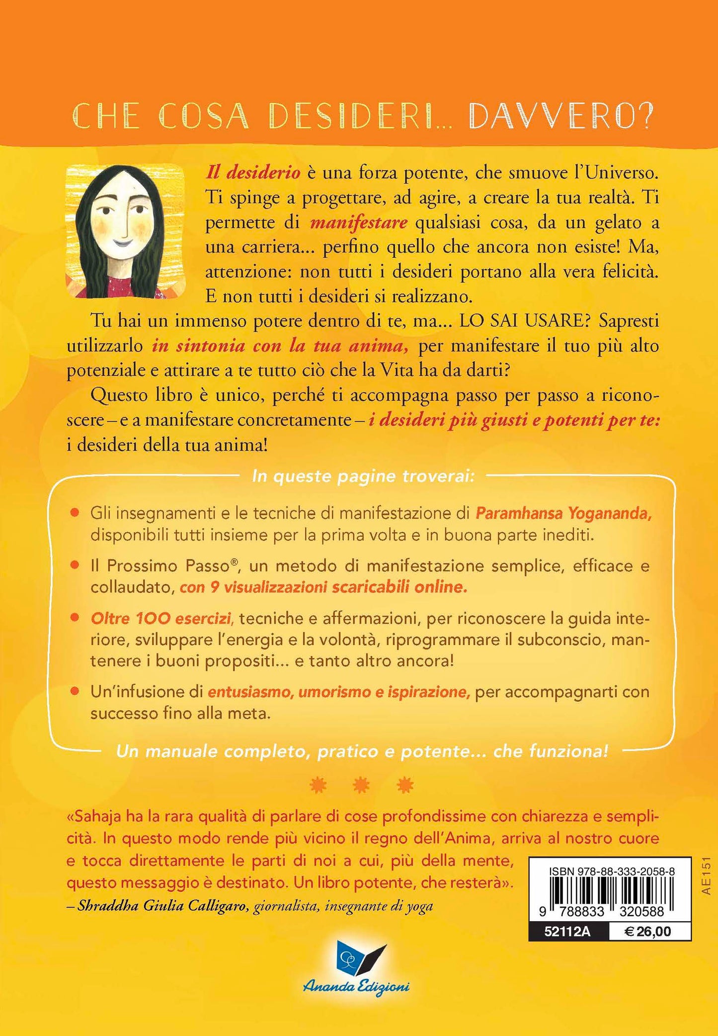 Come manifestare i desideri dell'anima::Con tecniche e insegnamenti di Paramhansa Yogananda