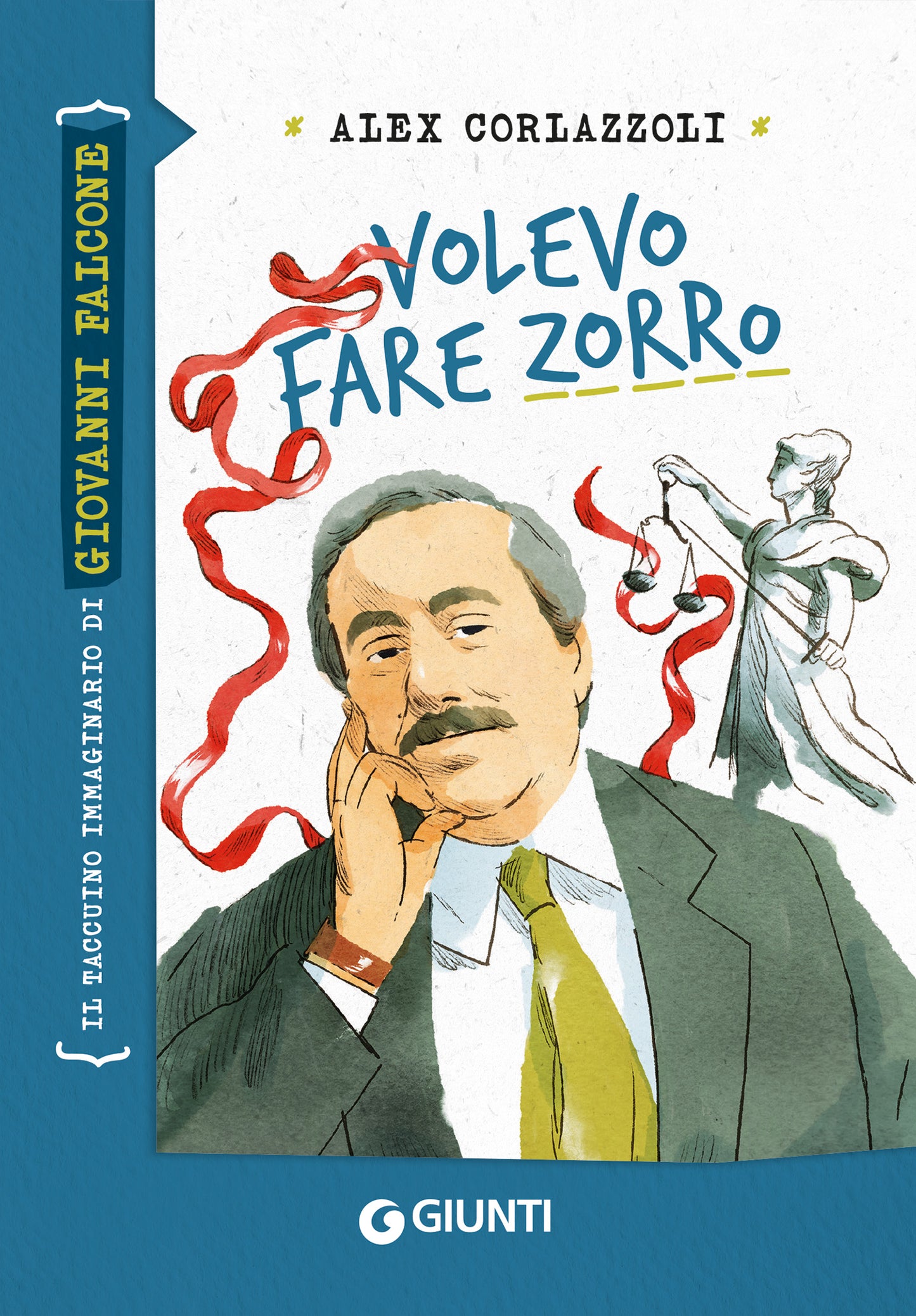 Volevo fare Zorro::Il taccuino immaginario di Giovanni Falcone