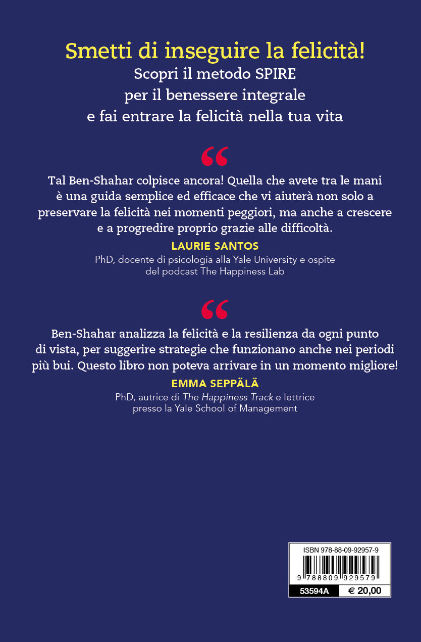 Più felici, qualunque cosa accada::Come coltivare la speranza, la resilienza e la determinazione nei momenti più difficili