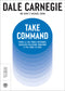 Take Command::Trova la tua forza interiore, stabilisci relazioni durature e vivi come vuoi tu