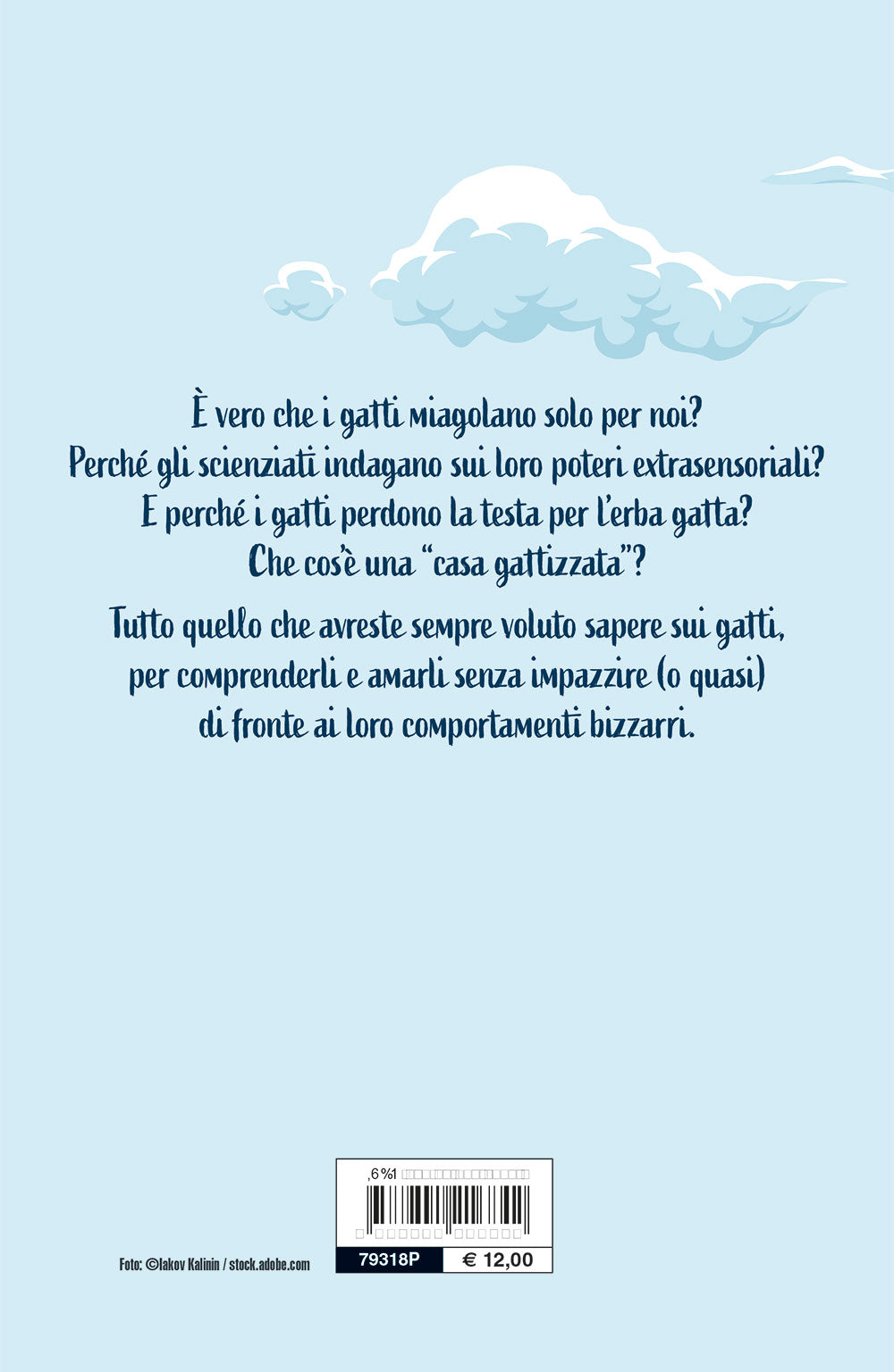 Perchè i gatti si fanno di erba::E noi siamo pazzi di loro