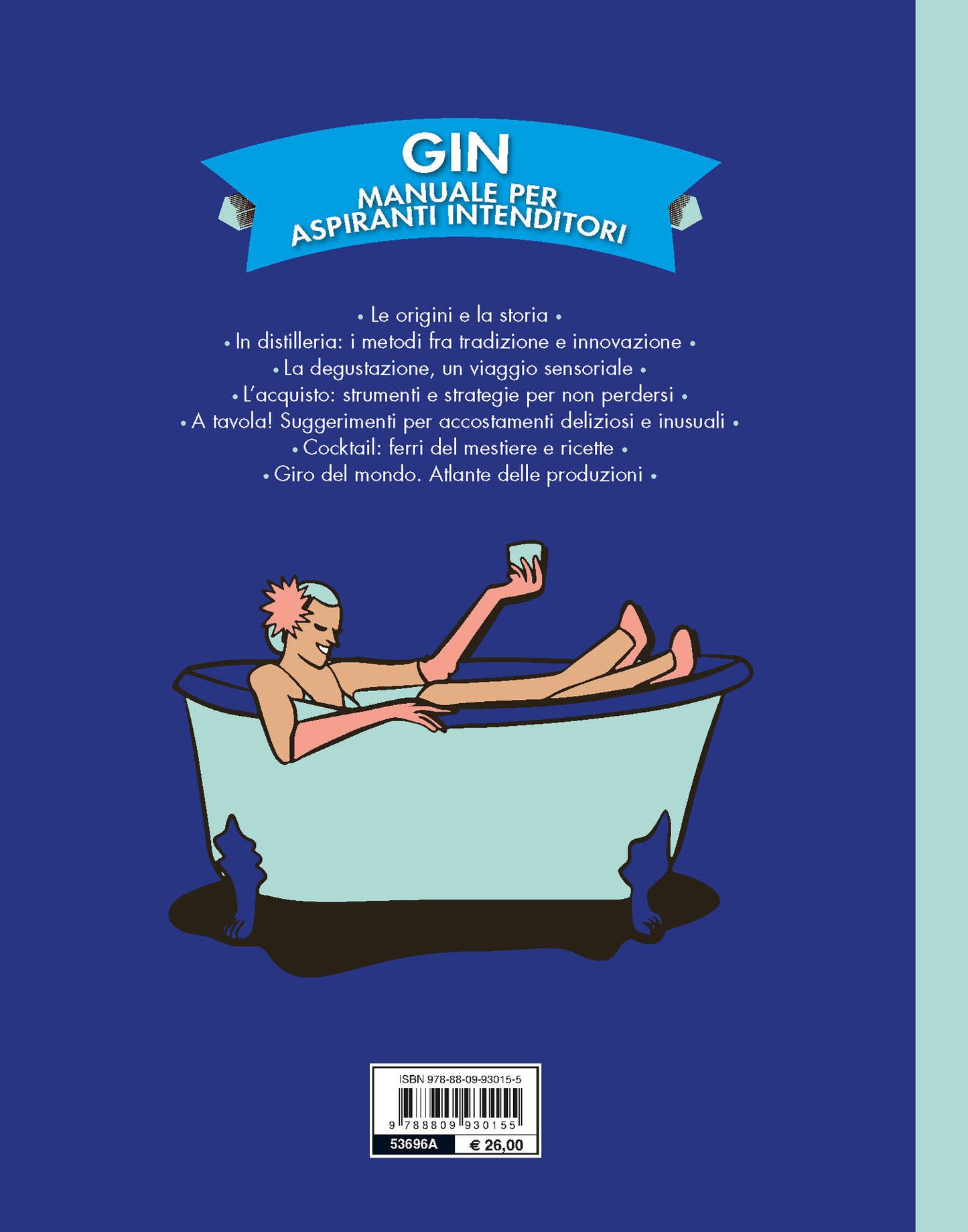 Gin. Manuale per aspiranti intenditori::Guida illustrata per appassionati