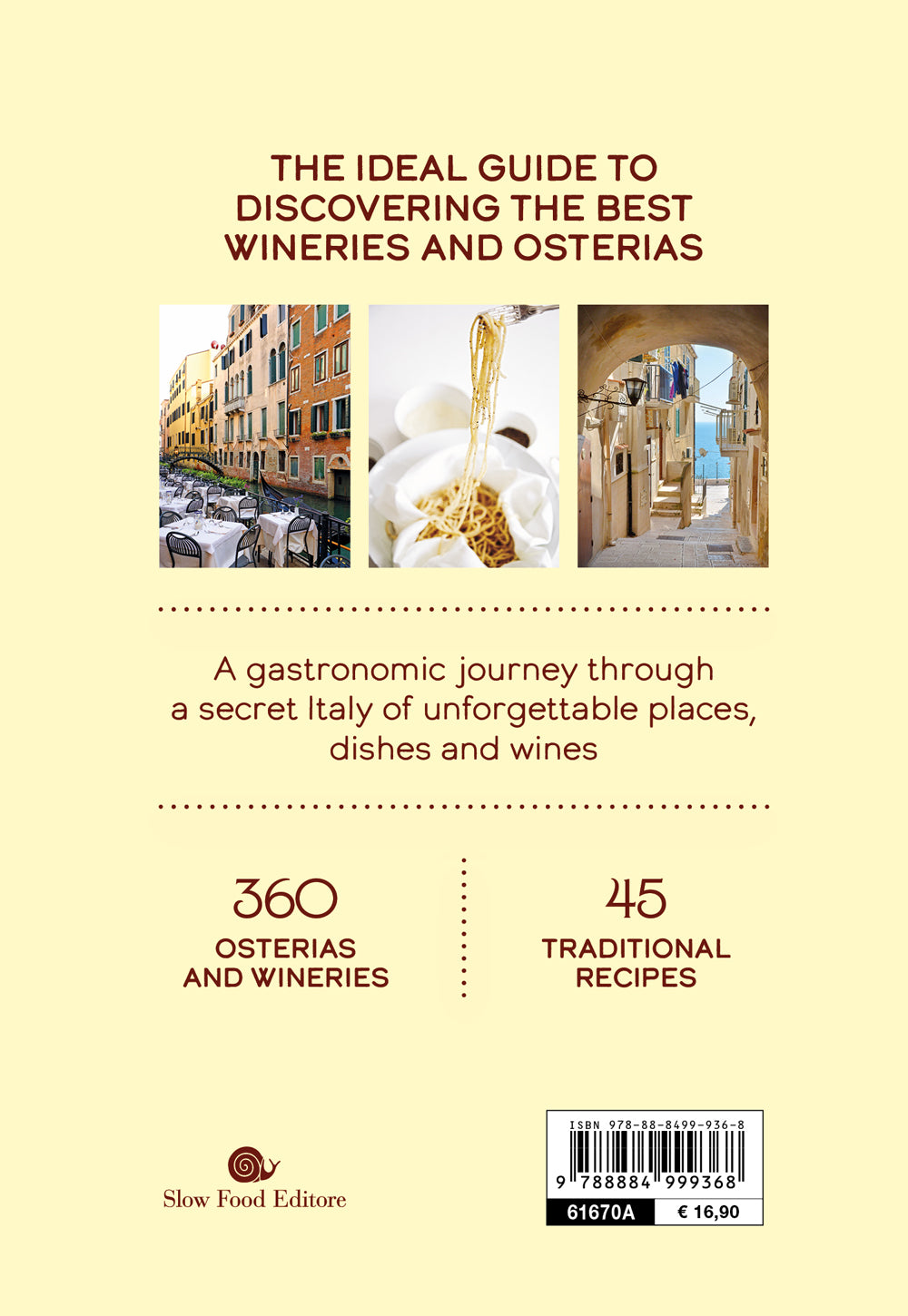 TASTE ITALY. THE SLOW GUIDE TO LA DOLCE VITA::THE SLOW GUIDE TO LA DOLCE VITA