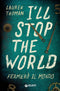 I'll stop the world