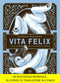 Vita felix::La via dei gatti per un'esistenza felice