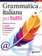 Grammatica italiana per tutti::Regole - Spiegazioni - Eccezioni - Esempi - Test