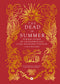 The Dead of Summer::Strane storie di calendimaggio e del solstizio d'estate