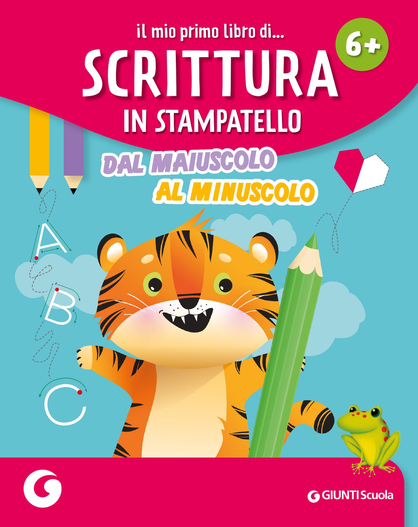 Il mio primo libro di scrittura in stampatello::dal maiuscolo al minuscolo
