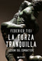 La forza tranquilla::Lezioni sul combattere