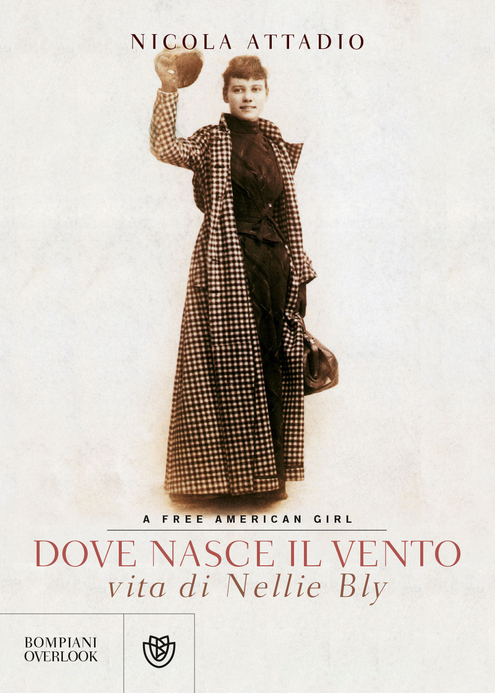 Dove nasce il vento::Vita di Nellie Bly - A free American girl