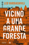 Vicino a una grande foresta