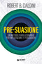 Pre-suasione::Un metodo rivoluzionario per influenzare e persuadere