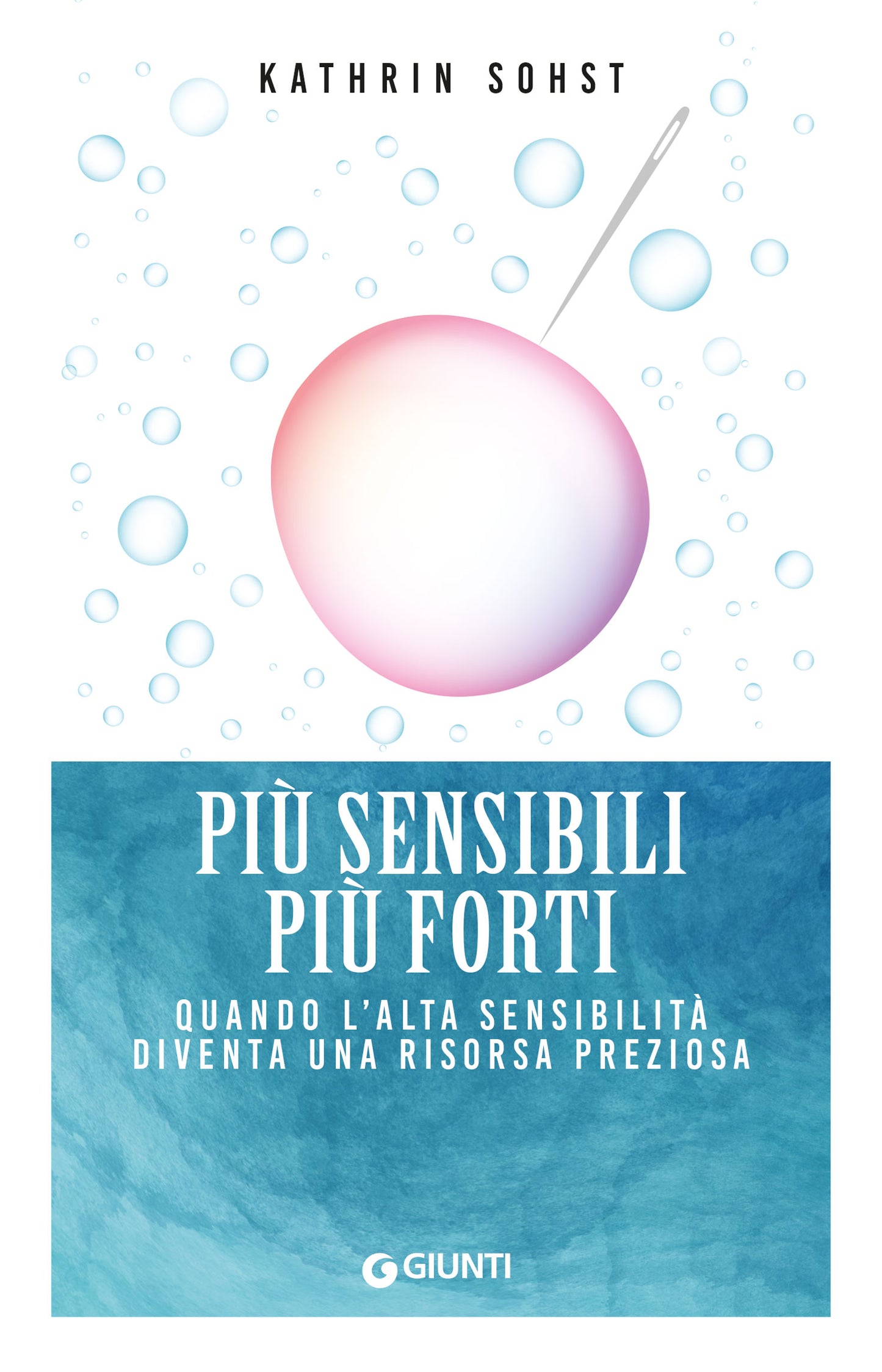 Più sensibili più forti::Quando l'alta sensibilità diventa una risorsa preziosa