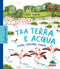 Tra terra e acqua::Fiumi, lagune, stagni