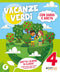 Vacanze Verdi 4 + L'estate di Nico::Quaderni multidisciplinari per le vacanze
