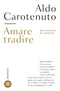 Amare tradire::Quasi un'apologia del tradimento