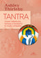 Tantra::Vivere l'affettività, l'amore e l'erotismo in modo completo