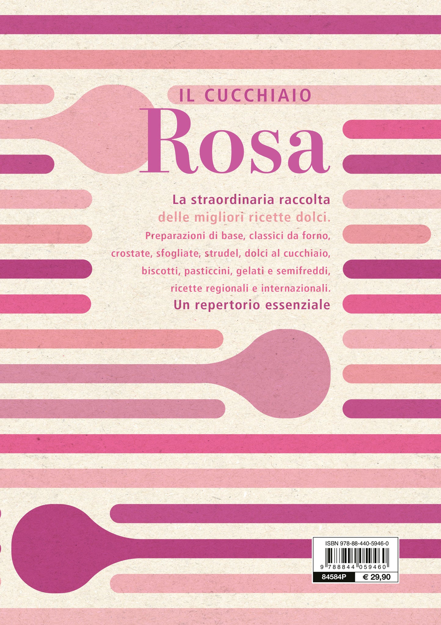 Cucchiaio Rosa::La bibbia della pasticceria
