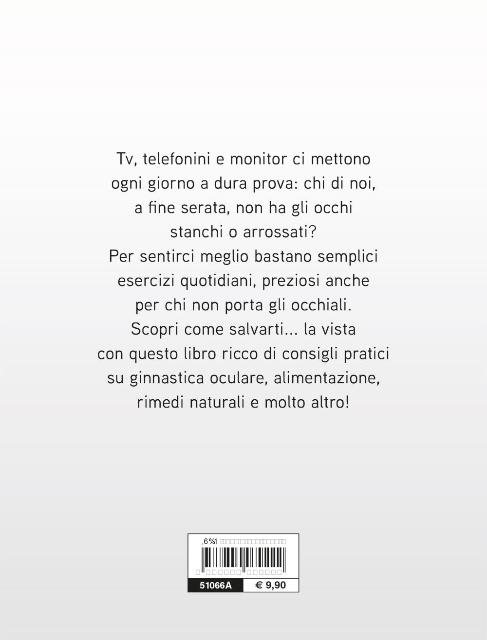 Vedere meglio senza occhiali::Esercizi e tecniche fai da te