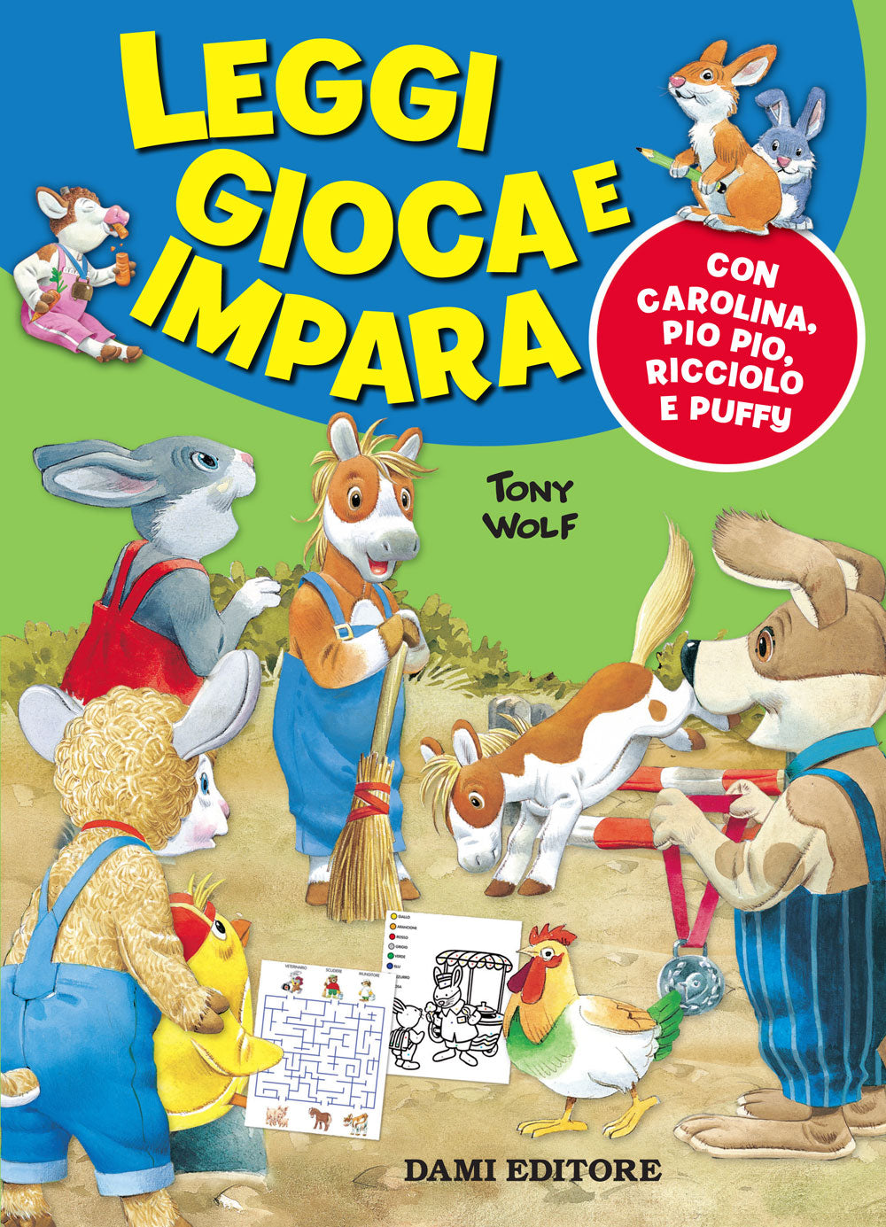 Leggi, gioca e impara::Con Carolina, Pio Pio, Ricciolo e Puffy