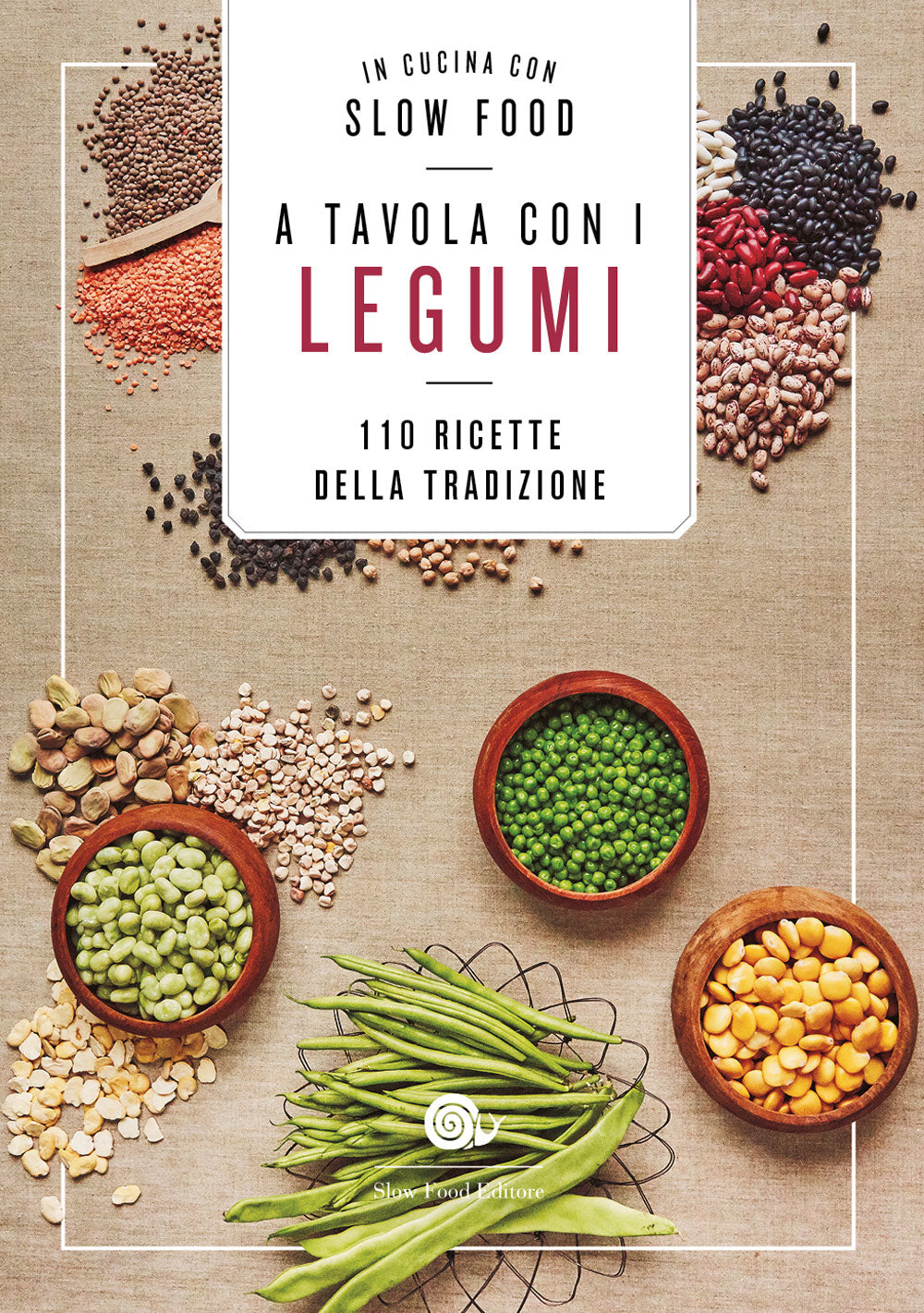 A tavola con i legumi::110 ricette della tradizione