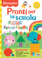 Fisher Price. Pronti per la scuola. Prime forme e colori