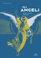 Gli angeli ::Scoprirli, sentirli, incontrarli