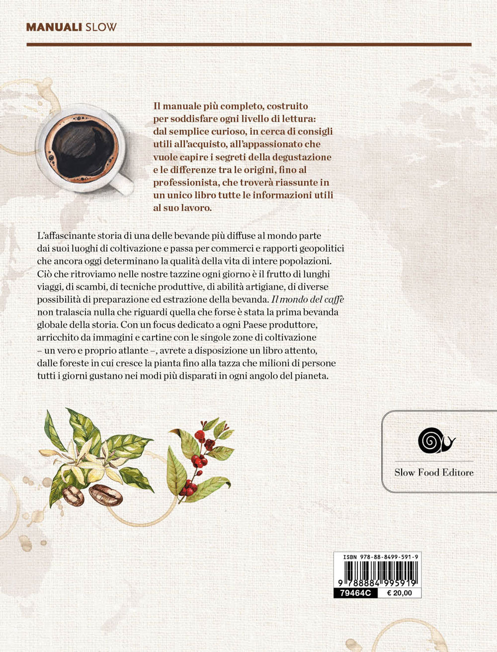 Il mondo del caffè::Storia, produzione, geografia, cultura