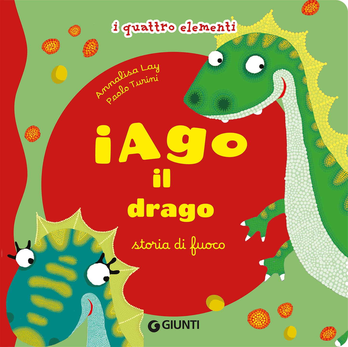 Iago il drago::Storia di fuoco