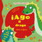 Iago il drago::Storia di fuoco
