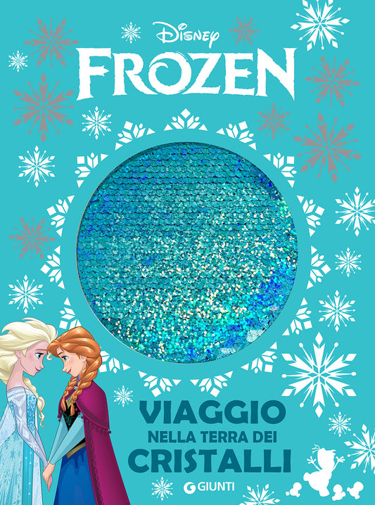 Frozen. Viaggio nella terra dei cristalli - Storie da Ciak
