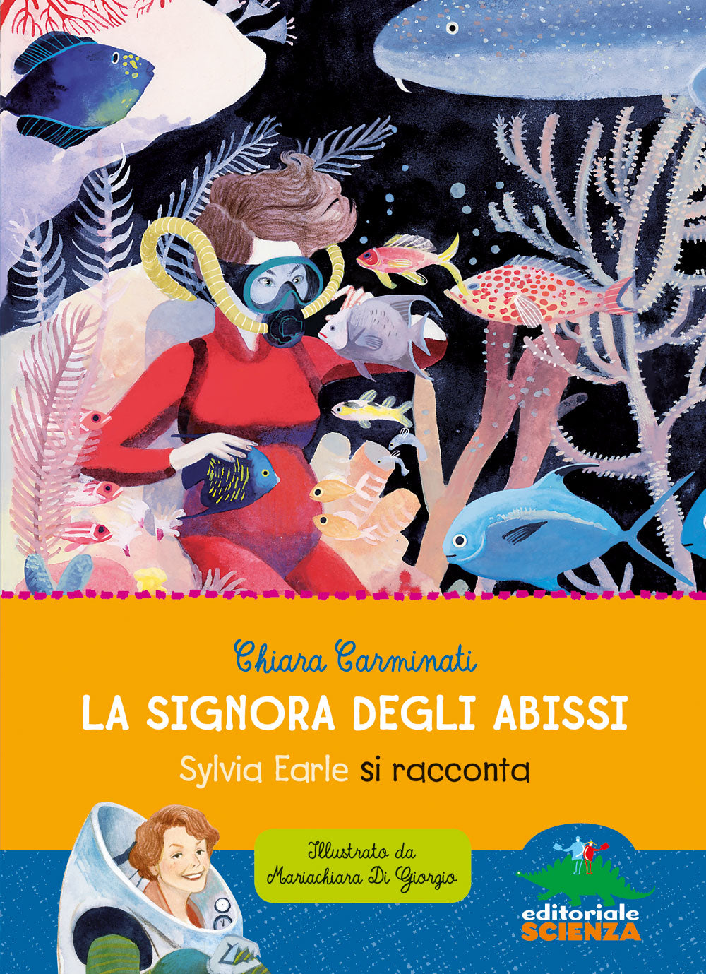 La signora degli abissi::Sylvia Earle si racconta