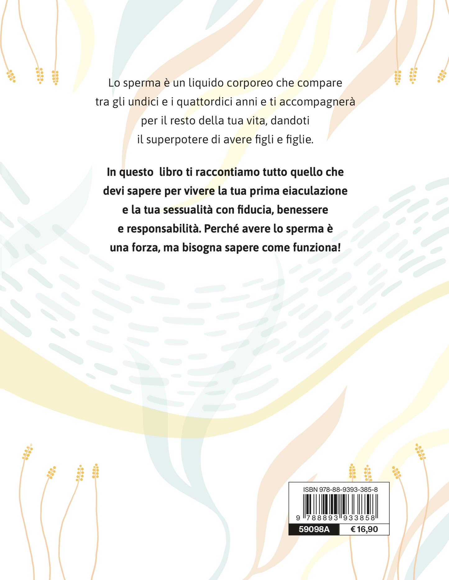 Lo sperma è una forza::se sai come funziona!