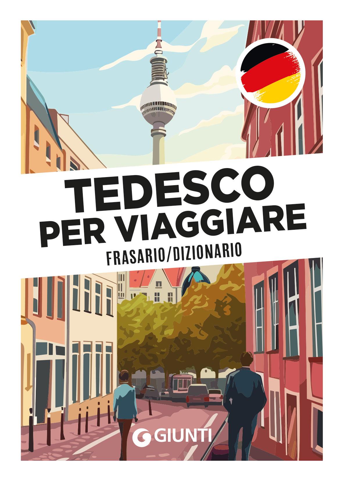 TEDESCO PER VIAGGIARE::Dizionario/Frasario