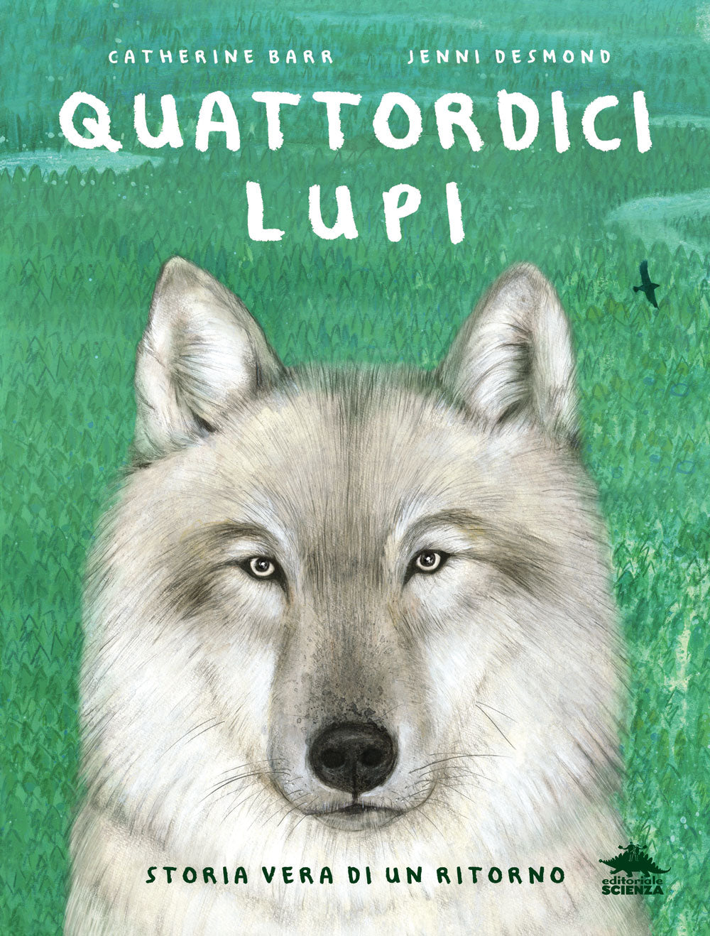 Quattordici lupi::Storia vera di un ritorno