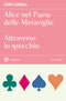 Alice nel Paese delle Meraviglie + Attraverso lo specchio
