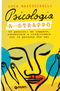 Psicologia a strappo::60 pensieri da leggere, conservare e condividere con le persone che ami