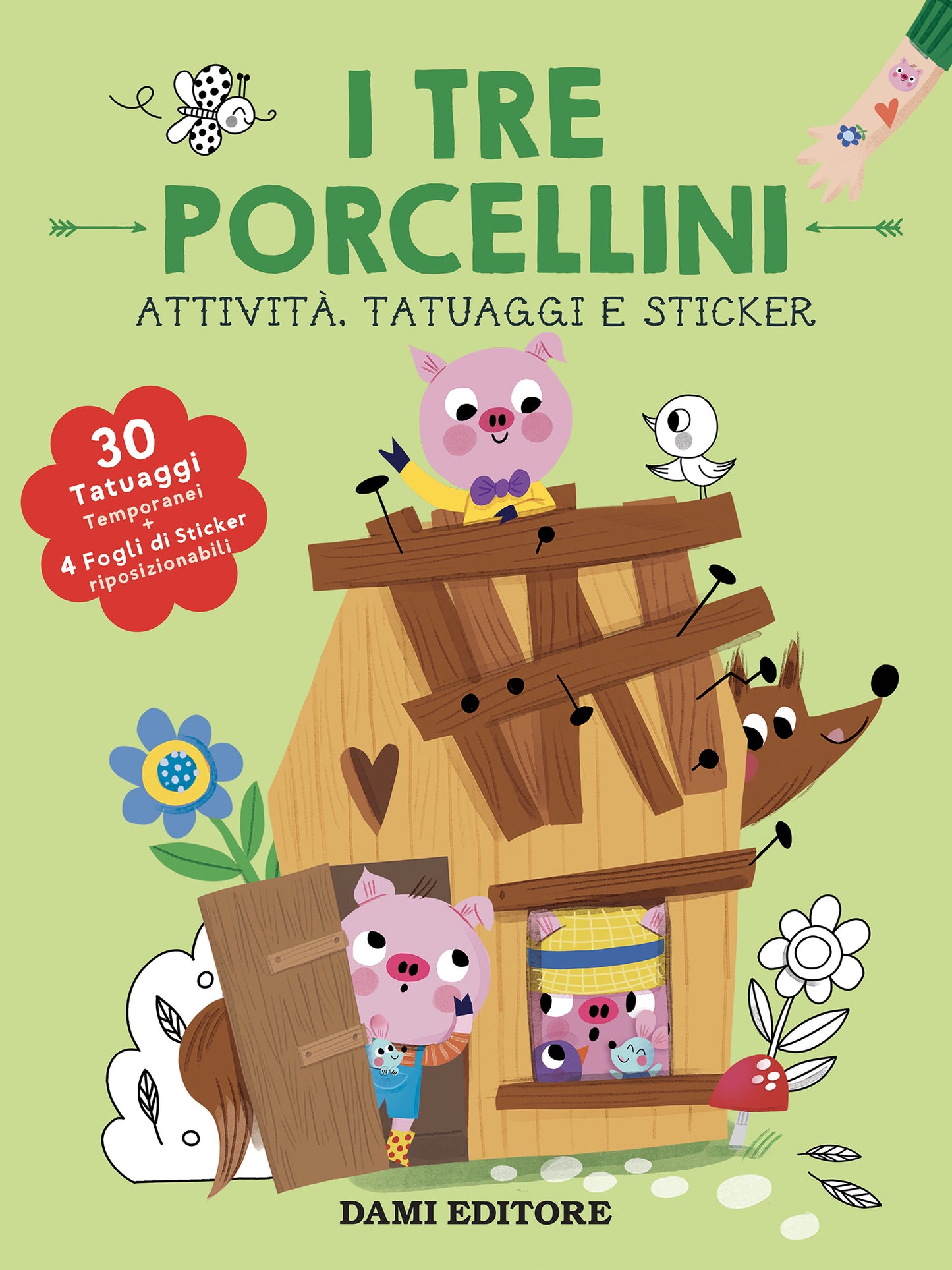 I Tre Porcellini::Attività, Tatuaggi e Sticker