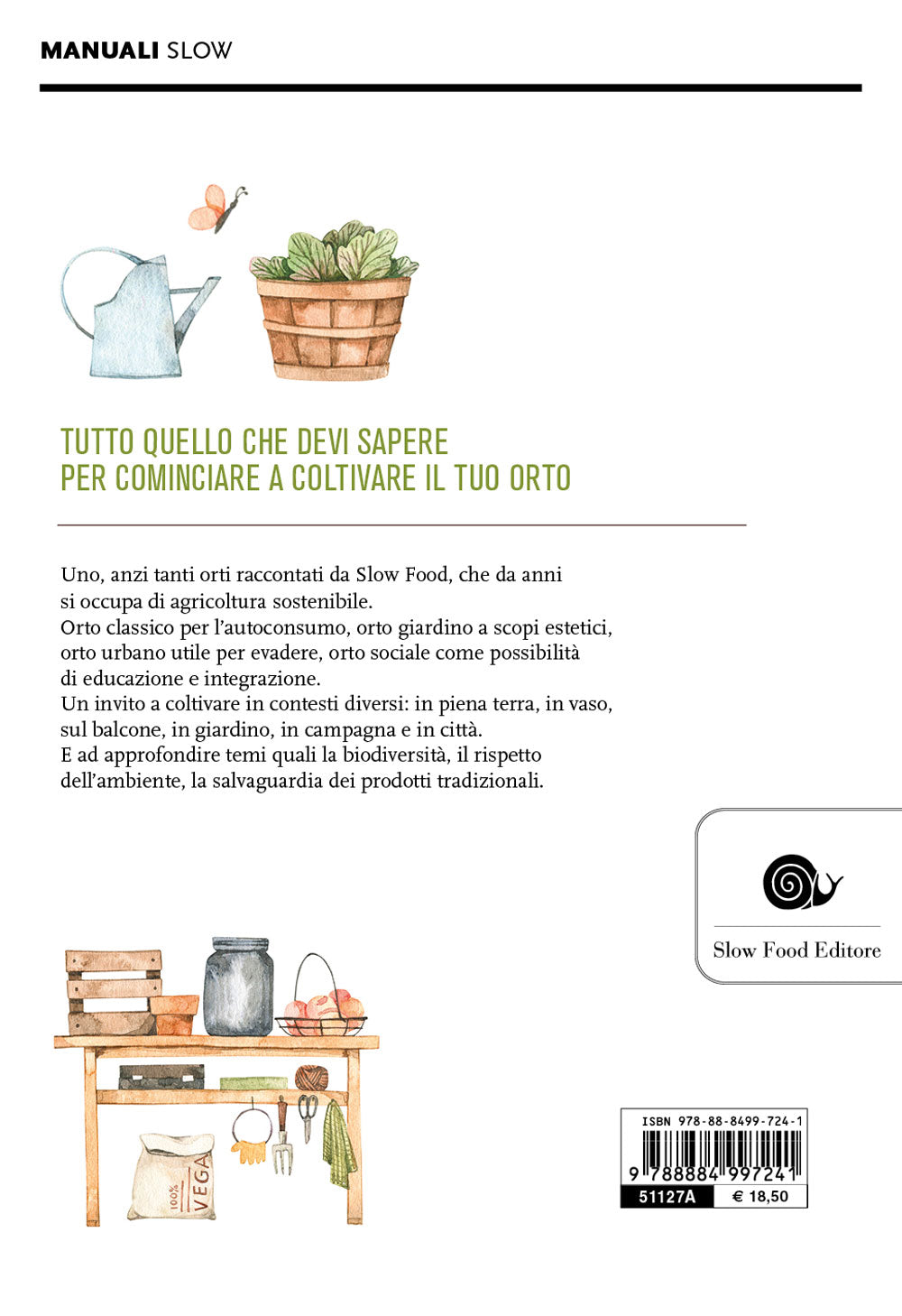 Il piacere dell'orto::Guida pratica alla coltivazione slow.