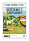 Questa non è propaganda::Avventure nella guerra contro la realtà
