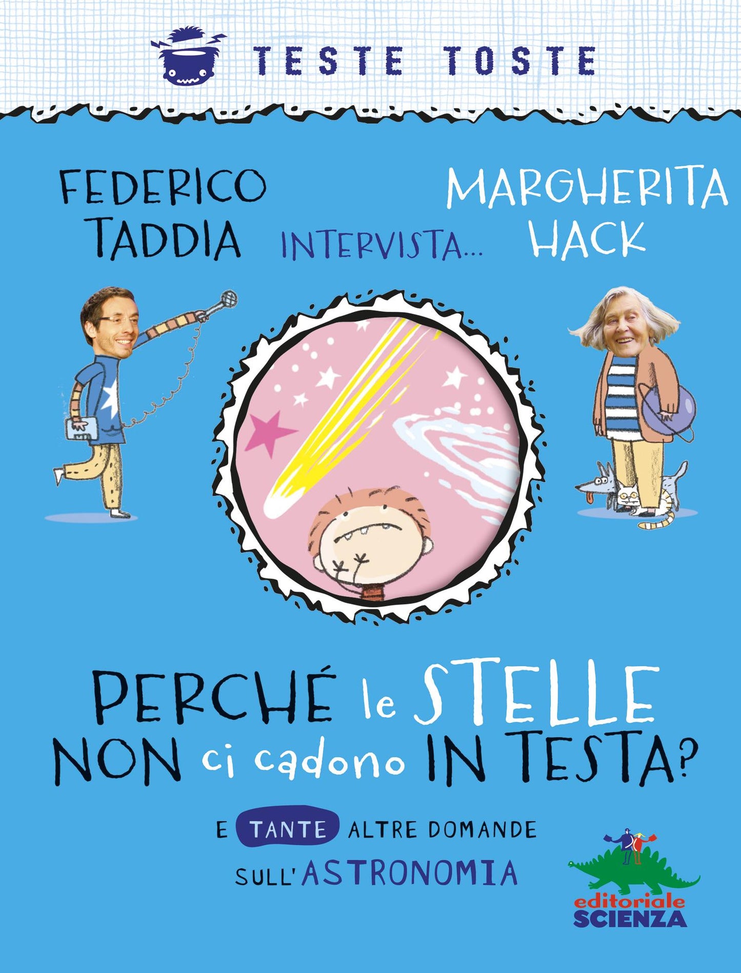 Perché le stelle non ci cadono in testa::E tante altre domande sull’astronomia - Federico Taddia intervista… Margherita Hack