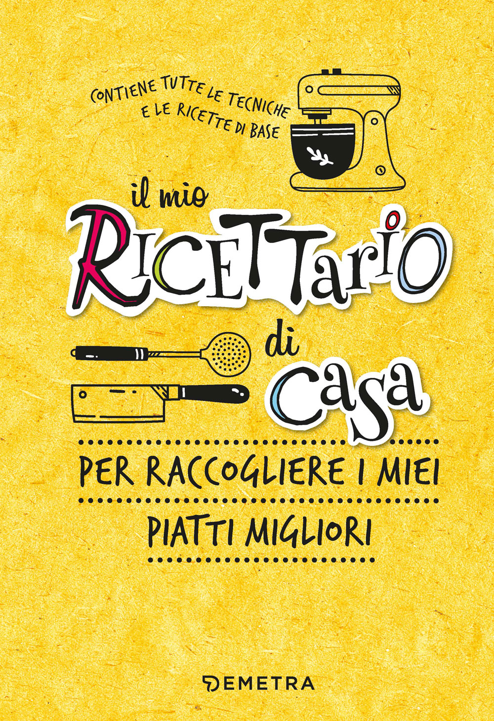 Il ricettario di casa::Per raccogliere i miei piatti migliori