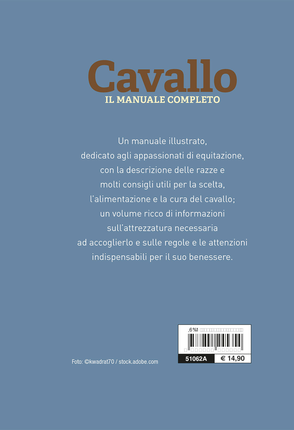 Cavallo. Il manuale completo::Razze, psicologia, alimentazione, pronto soccorso